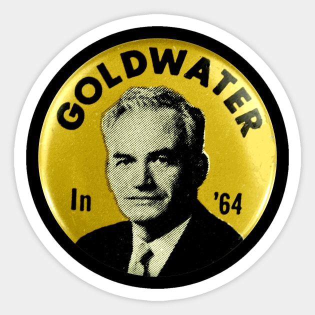 Goldwater in '64 Presidential Campaign Button Sticker by Naves